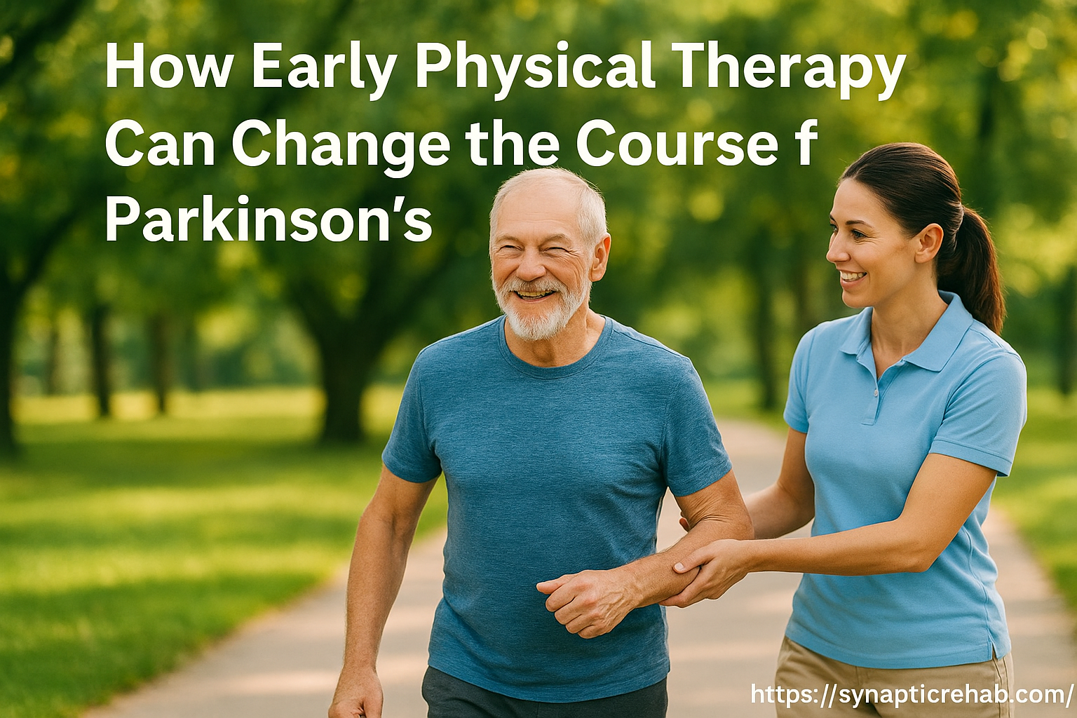 How Early Physical Therapy Can Change the Course of Parkinson’s